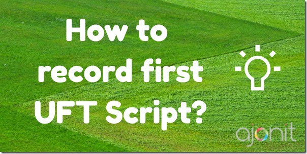 record-first-uft-script