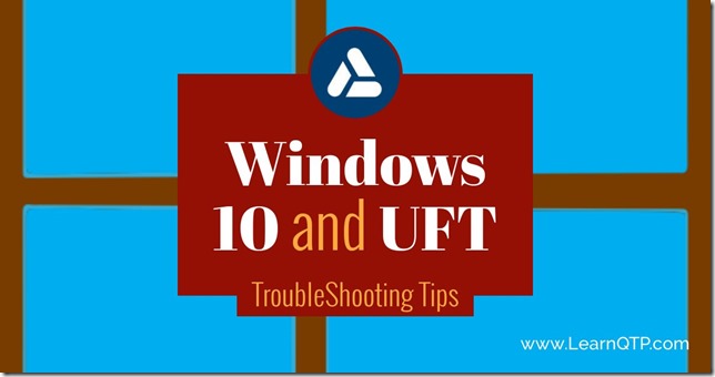 Windows10 UFT tips