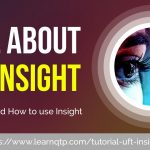 Tutorial 13: A Complete Guide to UFT Insight
