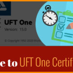 A Complete Guide to UFT One 15.x Certification Exam